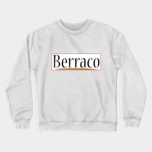 Berraco - Colombian Design Crewneck Sweatshirt